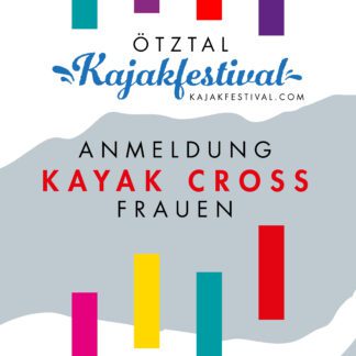 Oetz Kayak Cross 2025 Anmeldung Frauen